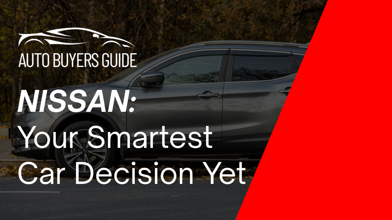 5 Reasons Why Buying a Nissan Could Be Your Smartest Car Decision Yet featured image