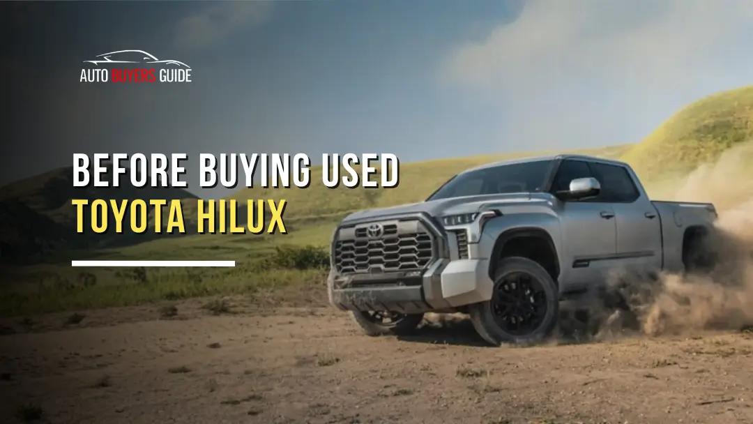 Before Buying Used Toyota HiLux  featured image
