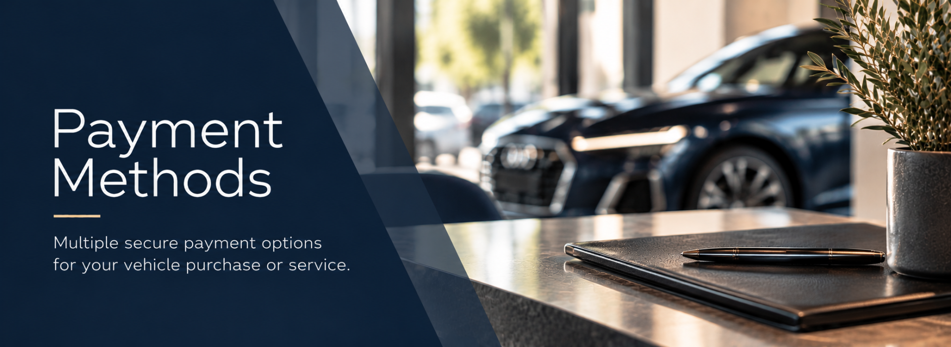 Banner with title payment methods. Luxury car in background with table and pen in foreground