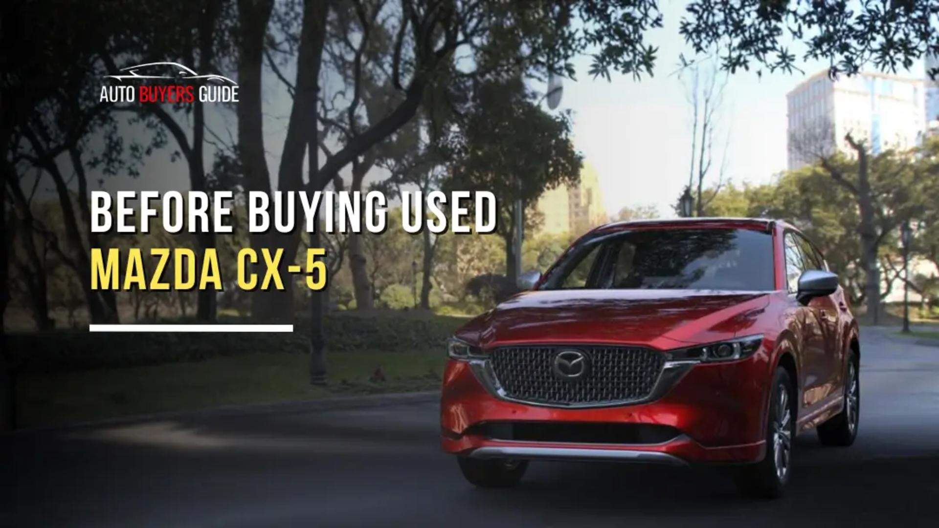 Before Buying Used Mazda CX-5 banner