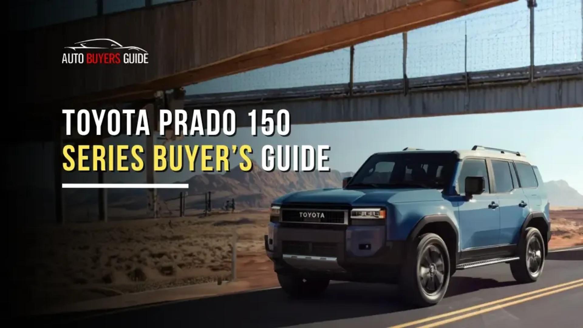 Toyota Prado 150 Series Buyer’s Guide banner