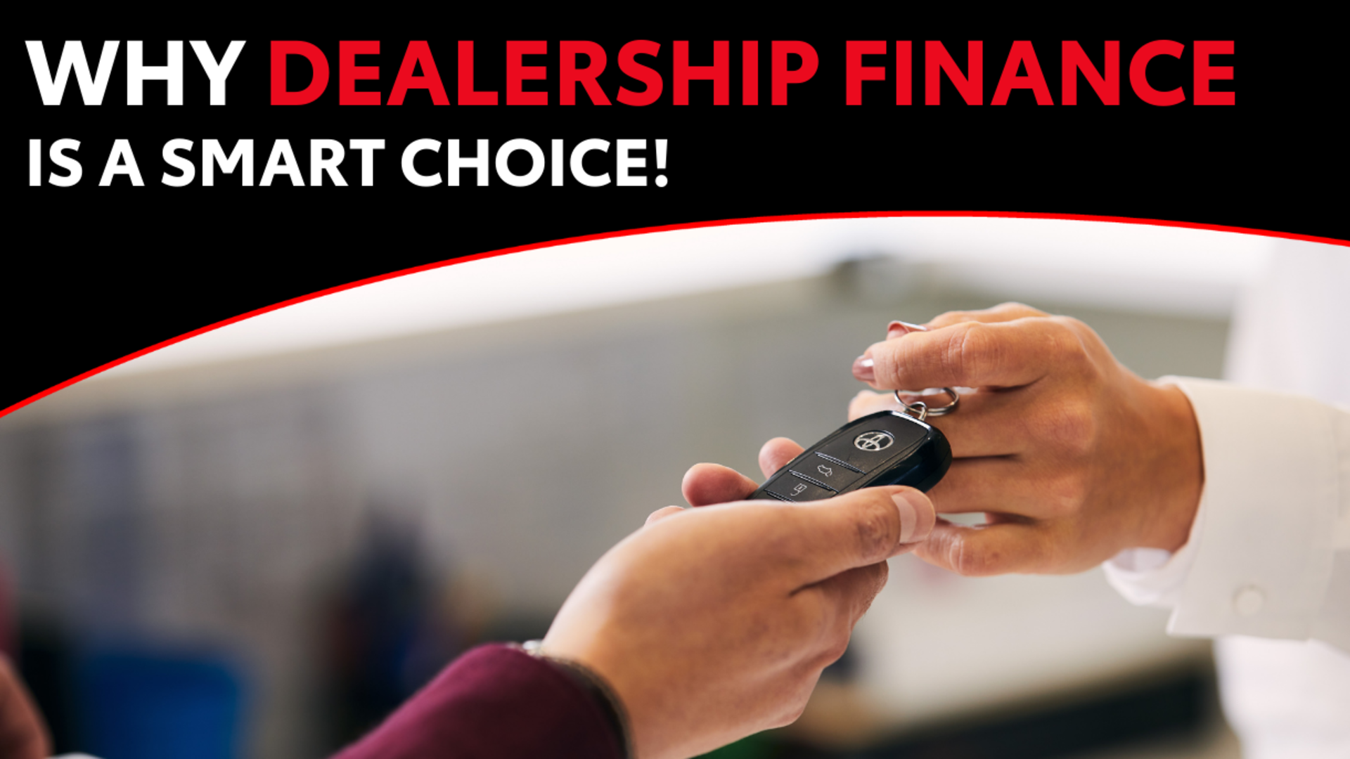 11 reasons why financing through a dealership is a smart choice! banner