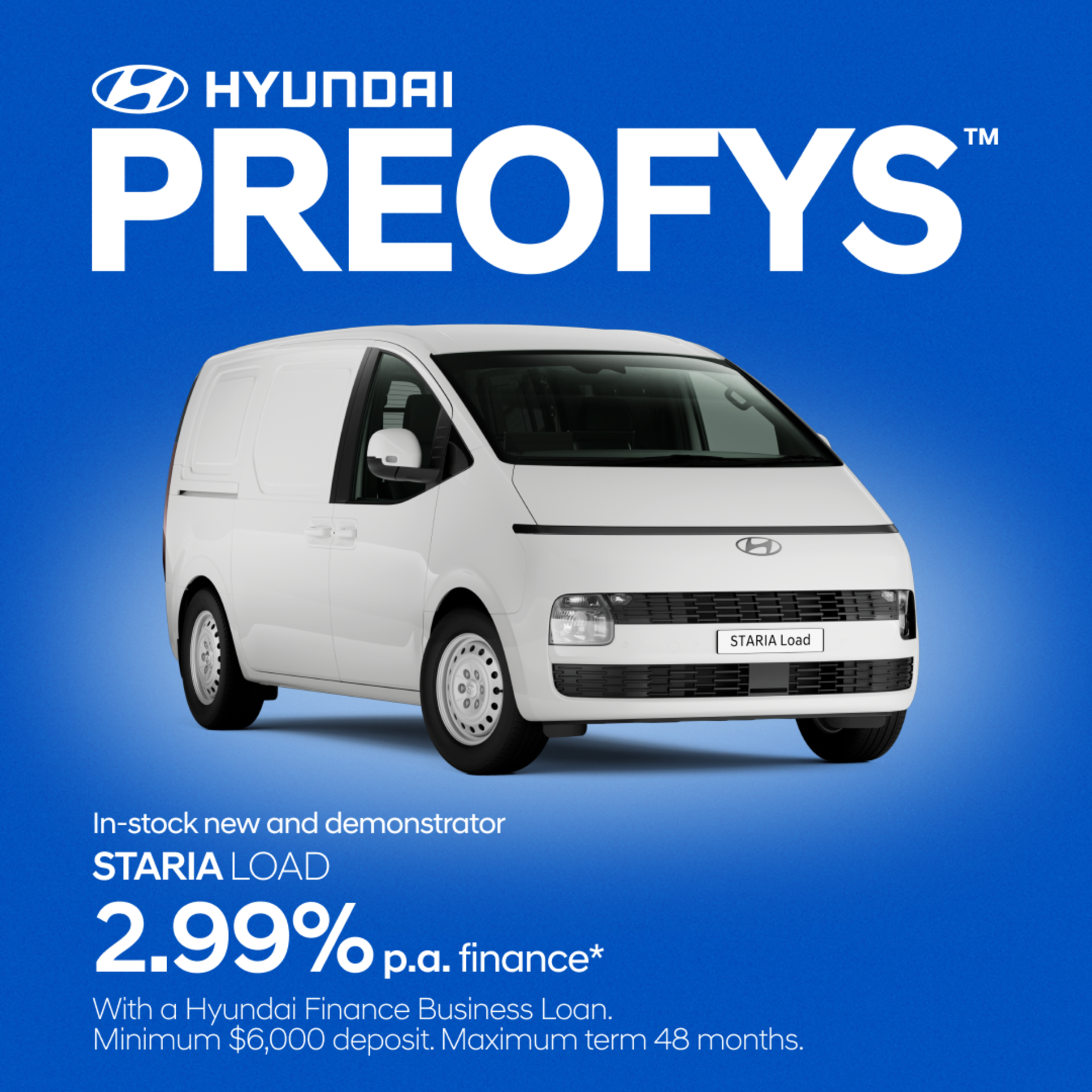 The New Hyundai STARIA Load — Your Business Deserves Better. And There's a Finance Deal to Match. banner