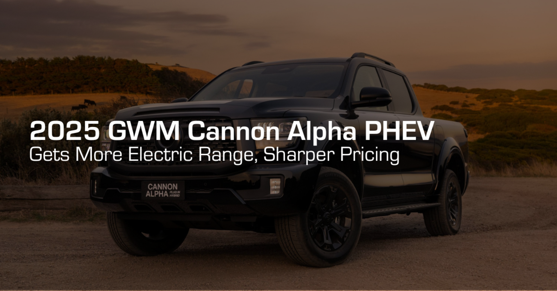 2025 GWM Cannon Alpha PHEV Gets More Electric Range, Sharper Pricing banner