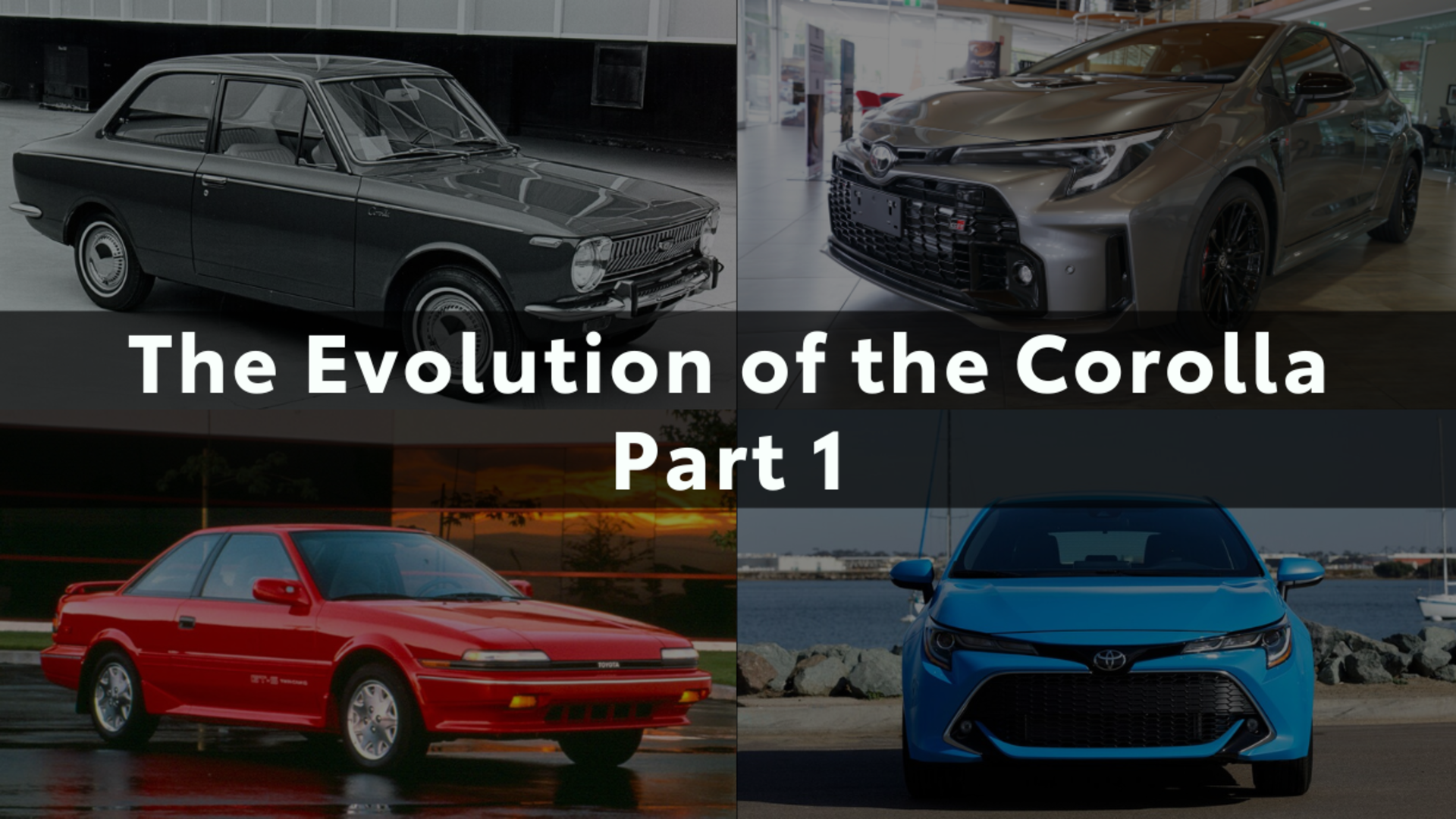 Toyota Corolla Evolution - Part 1 banner