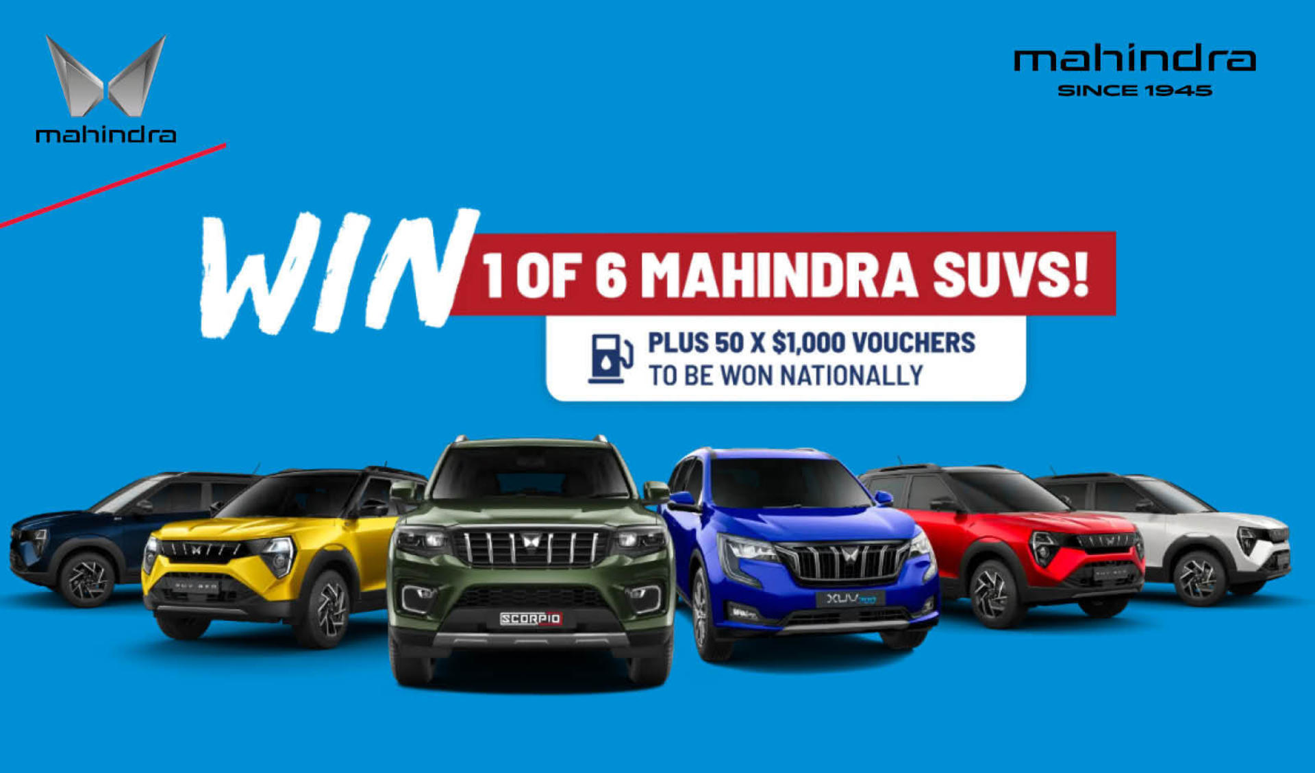 WIN a Mahindra SUV – Plus $1,000 Fuel Vouchers! banner