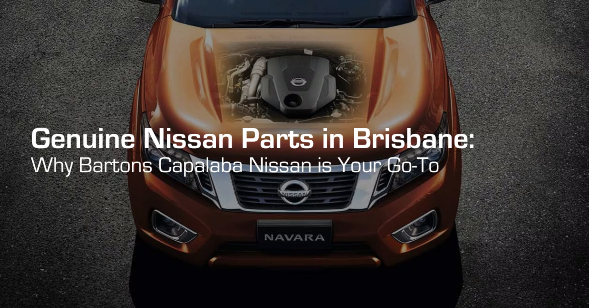 Genuine Nissan Parts in Brisbane: Why Bartons Capalaba Nissan Is Your Go-To banner