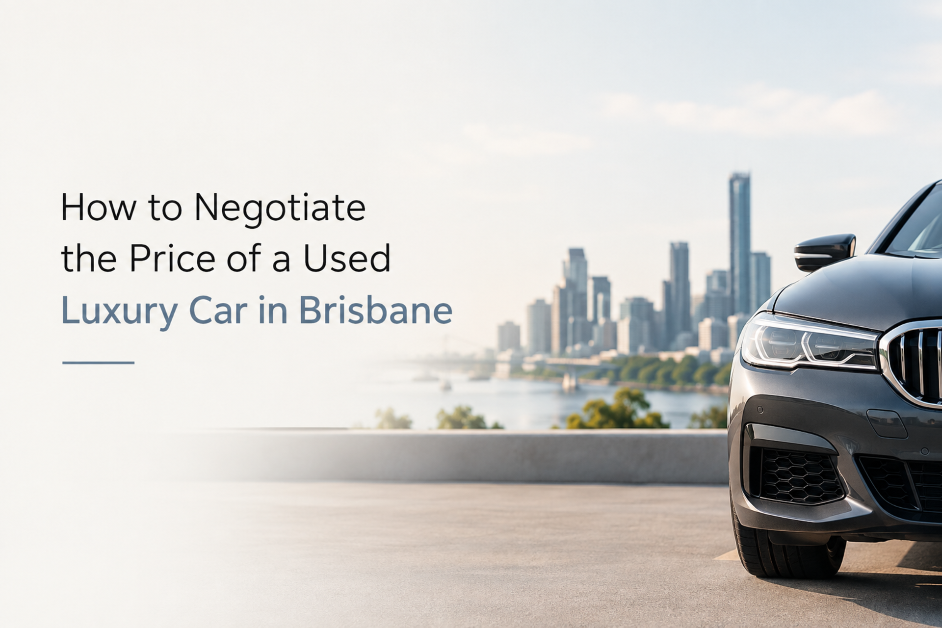 How to Negotiate the Price of a Used Luxury Car in Brisbane banner