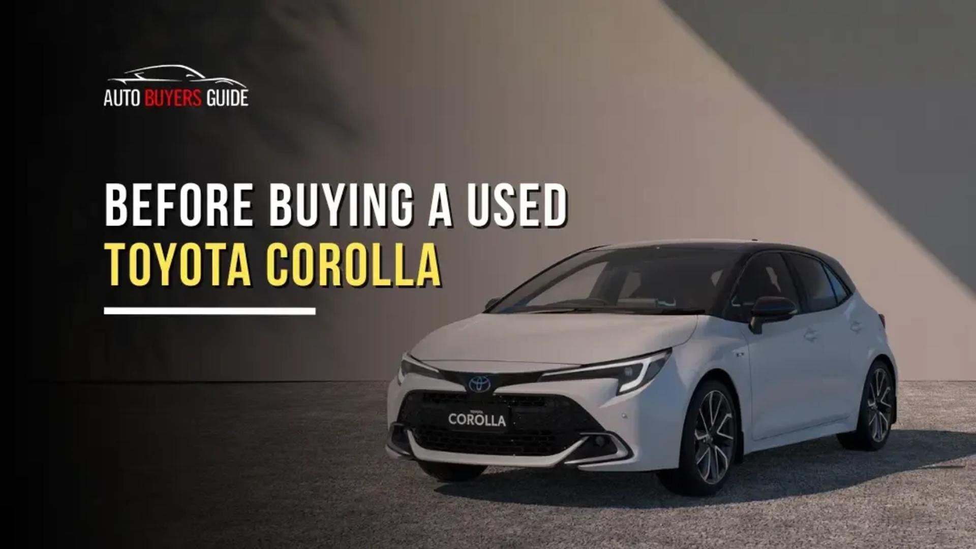 Before Buying a Used Toyota Corolla banner