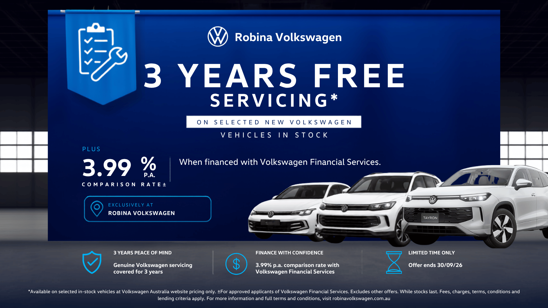3 years free servicing plus 3.99% p.a. comparison rate when you finance with Volkswagen Financial Services