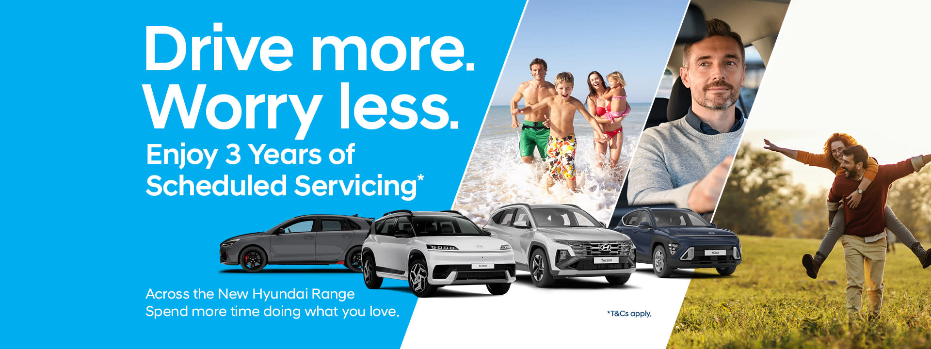 Drive More. Worry Less.