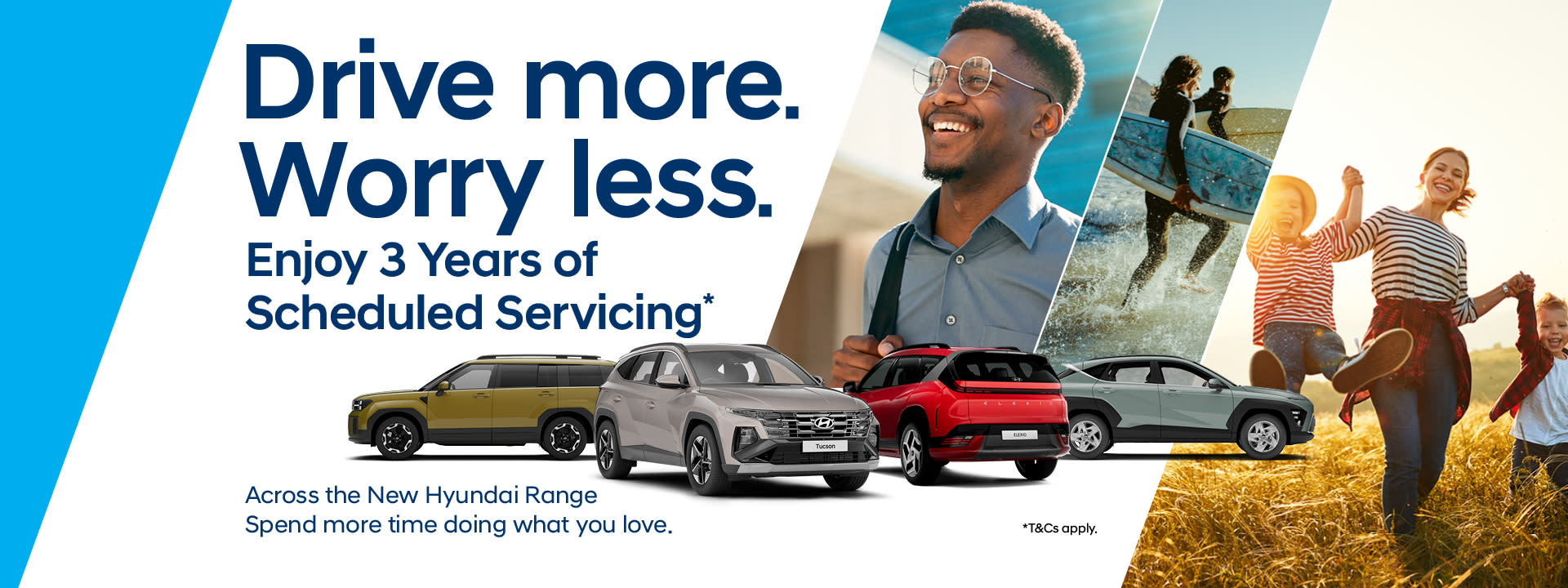 Drive More. Worry Less.