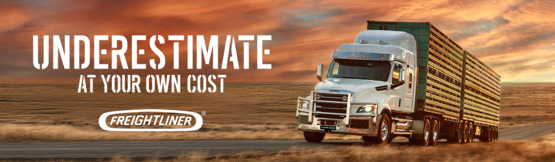 GET A HEAD START WITH FREIGHTLINER CASCADIA.