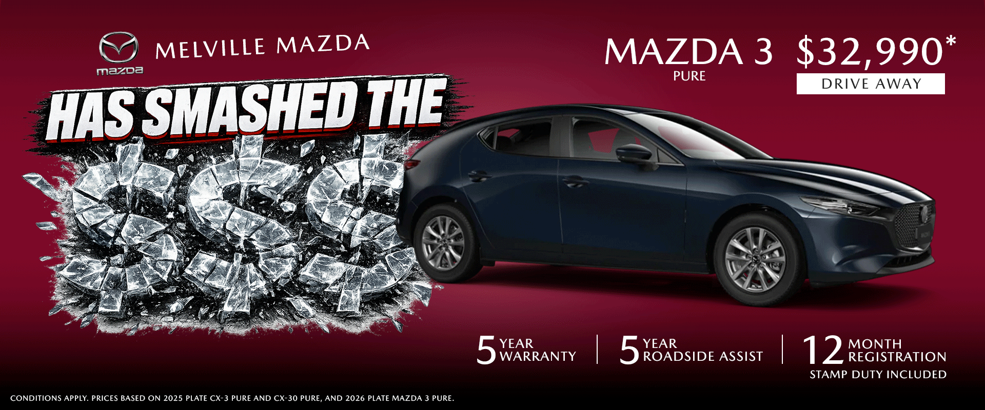 MELVILLE MAZDA has smashed the $$$