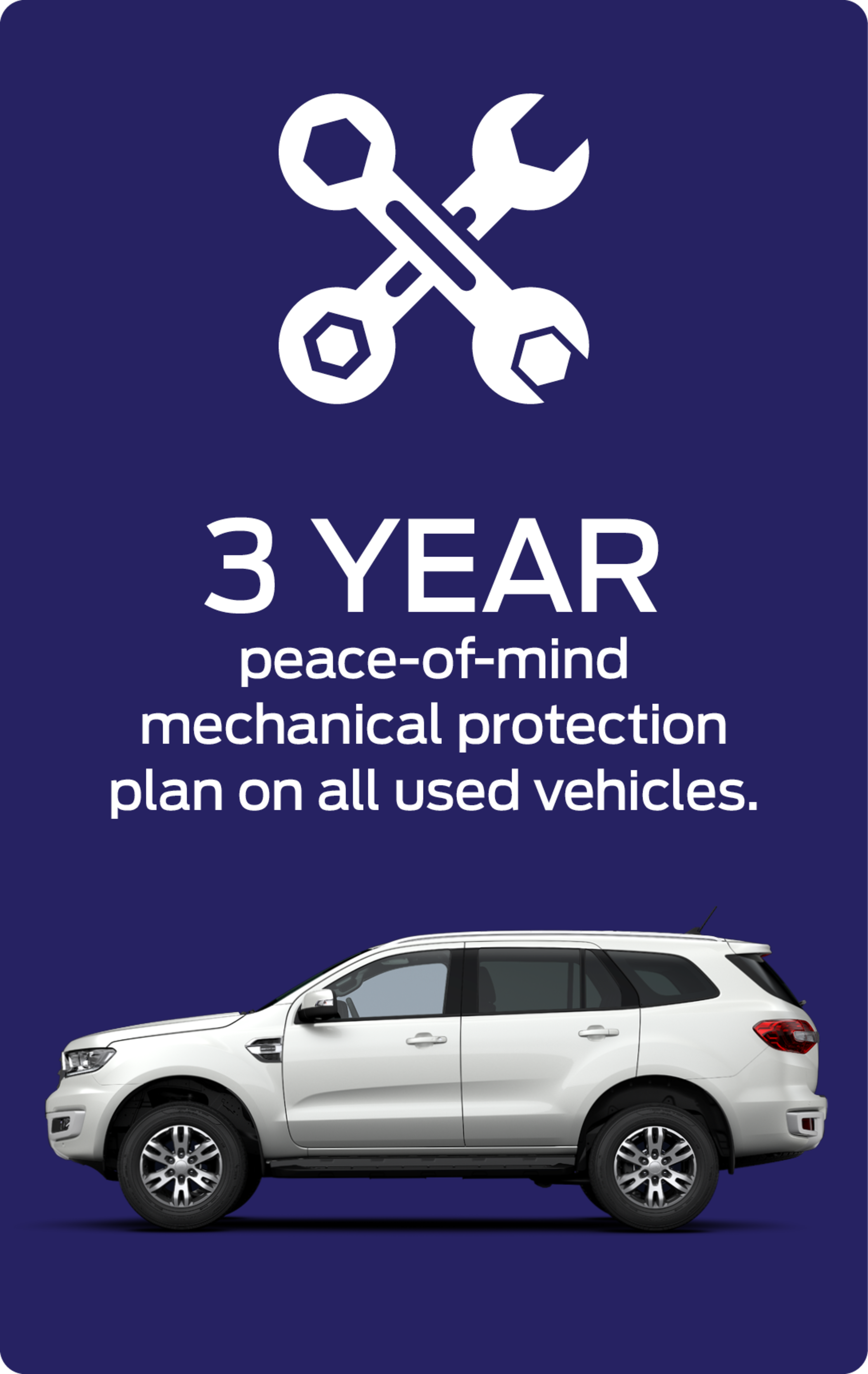 3 Year peace-of-mind mechanical protection plan on all used vehicles.