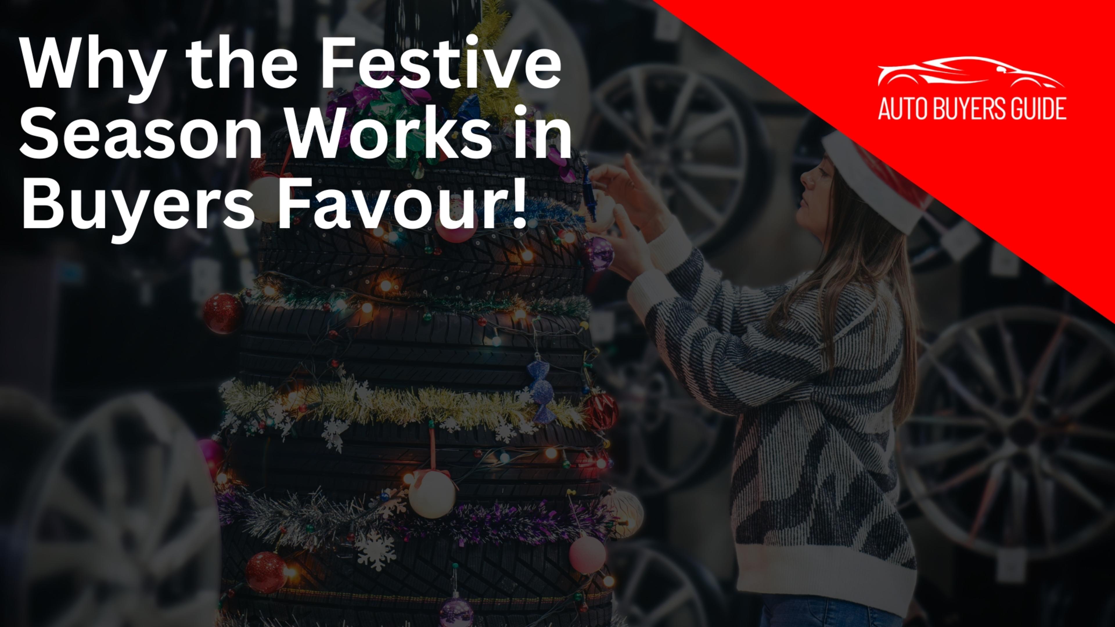 Why the Festive Season Works in Buyers Favour banner