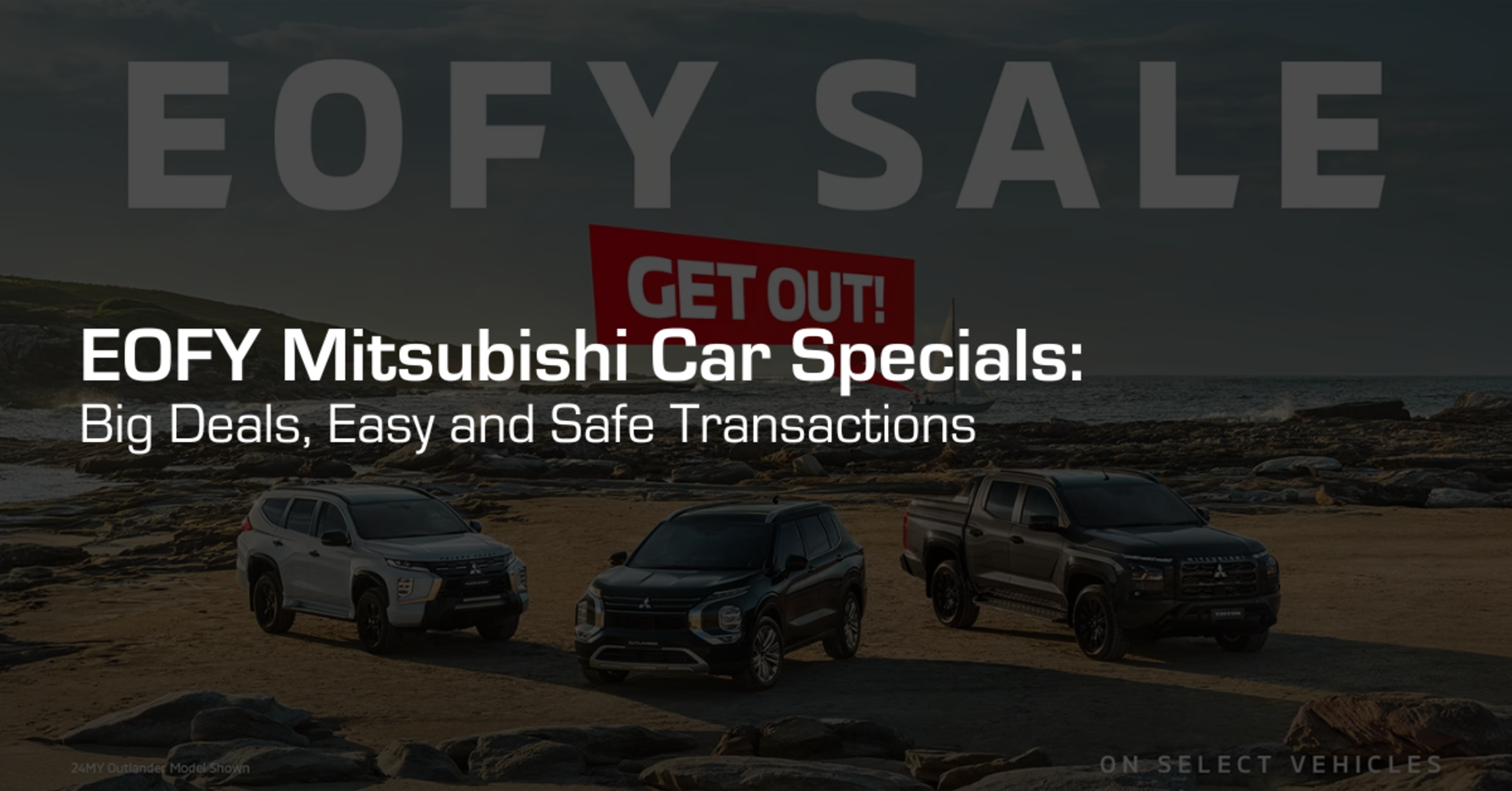 EOFY Mitsubishi Car Specials: Big Deals, Easy and Safe Transactions banner