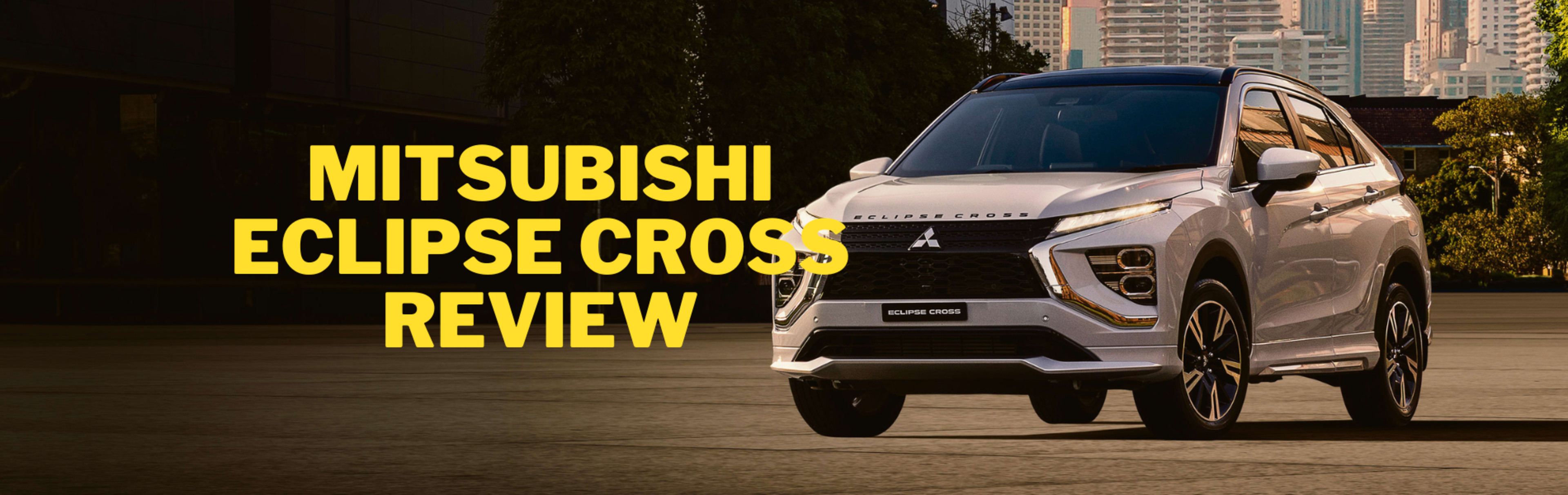 Mitsubishi Eclipse Cross Review banner