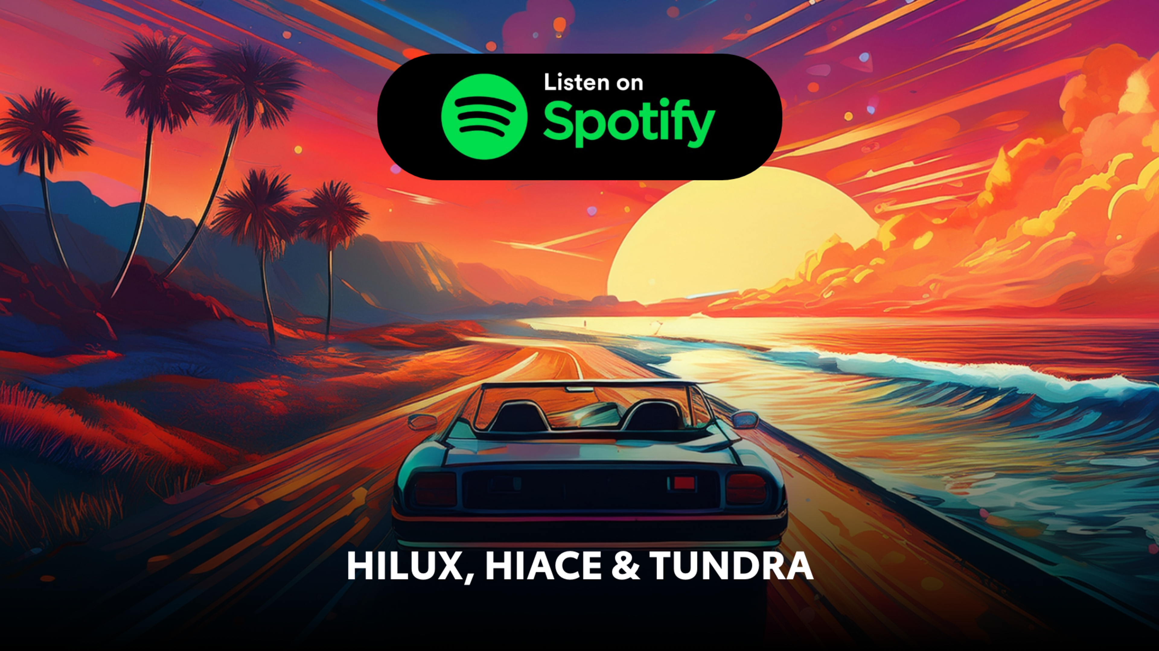 Playlist Picks: The Soundtrack to Your Drive - Part 2 (Hilux, Hiace & Tundra) banner