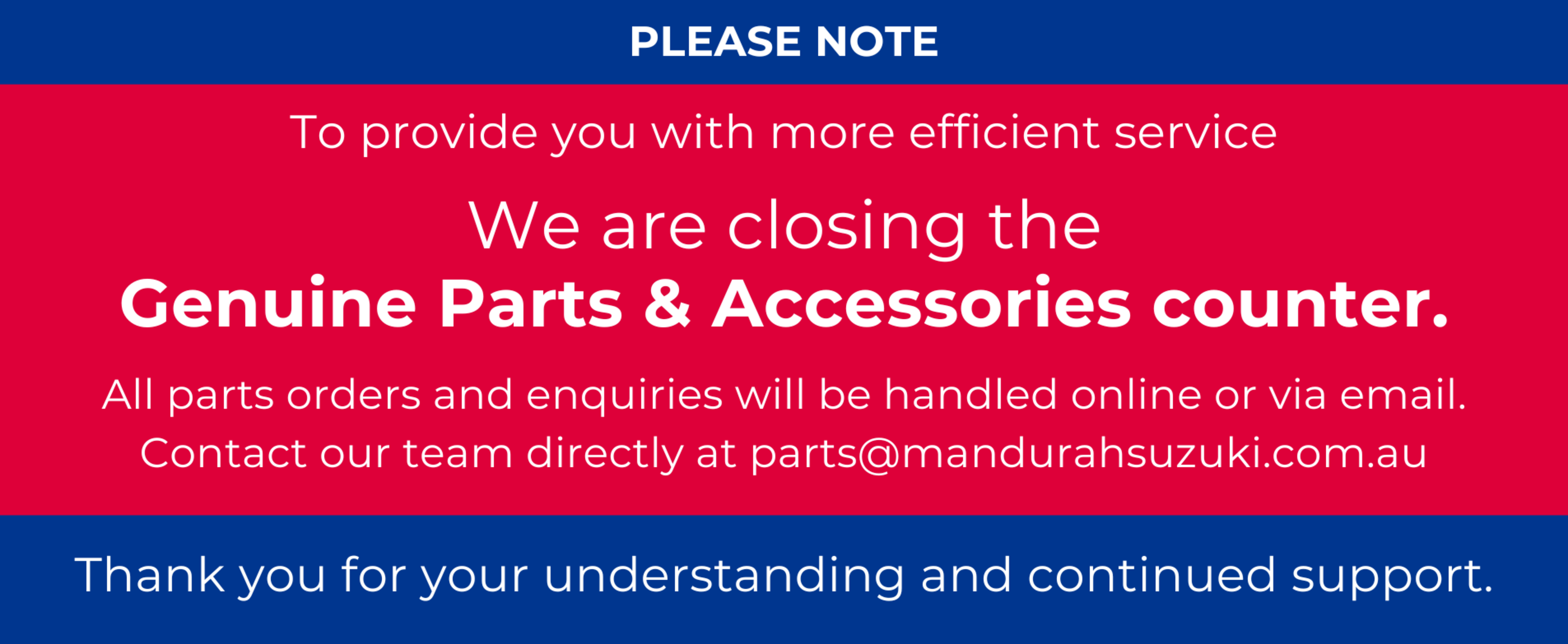 We are closing the Genuine Parts & Accessories counter.