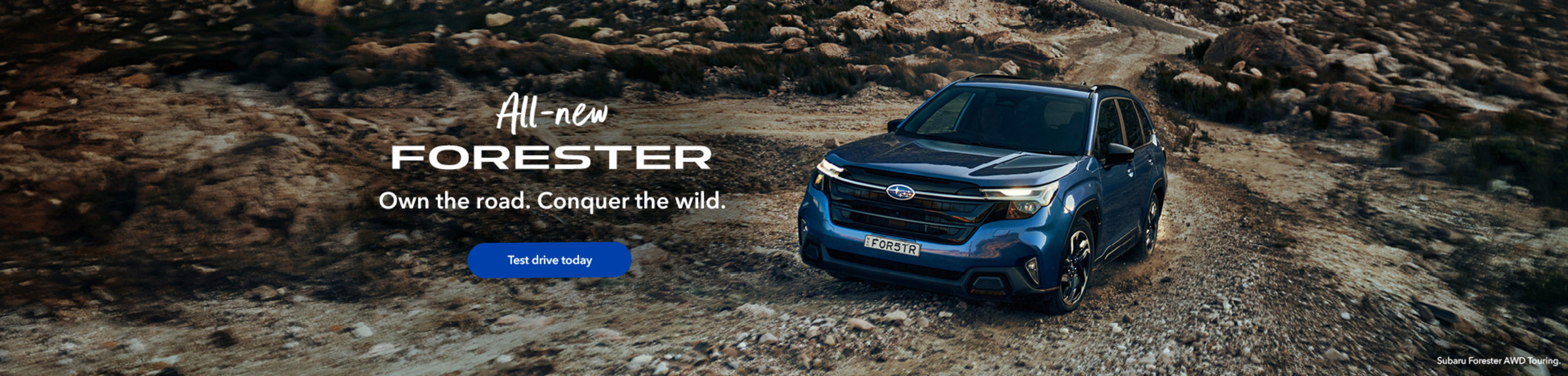 All New Forester. Test Drive Today.