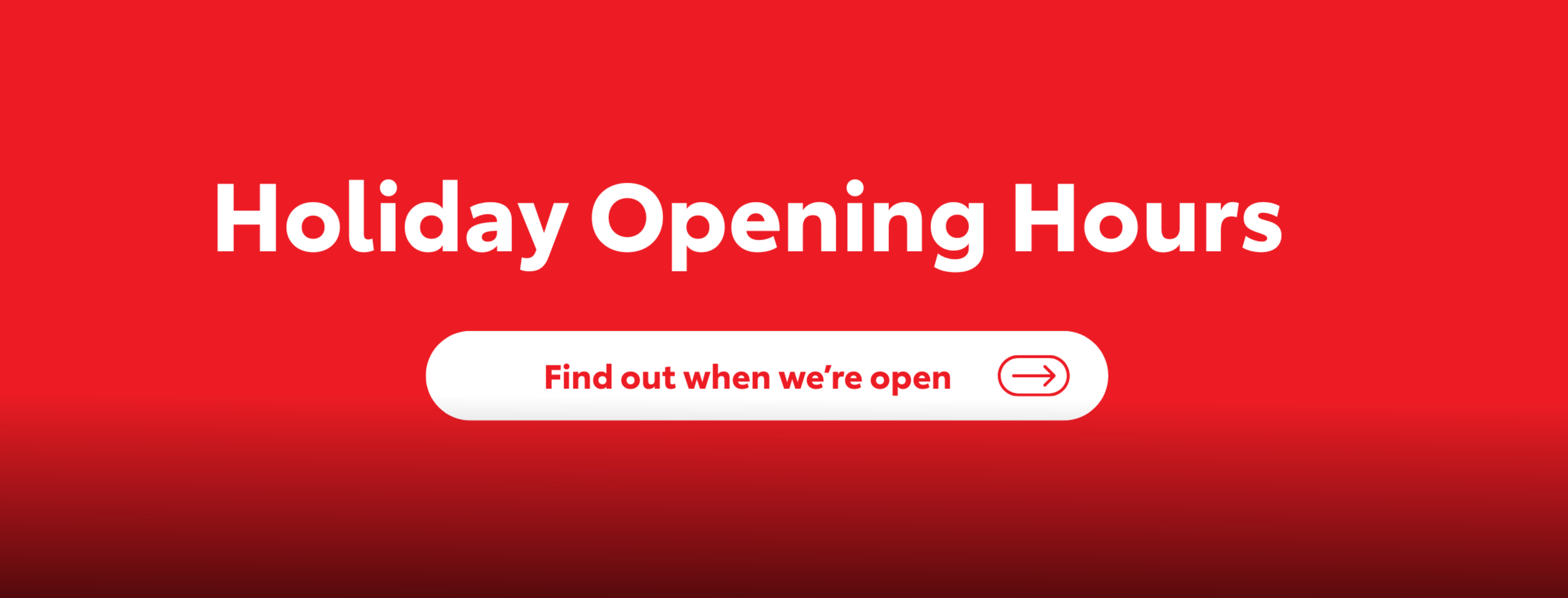 Holiday Opening Hours