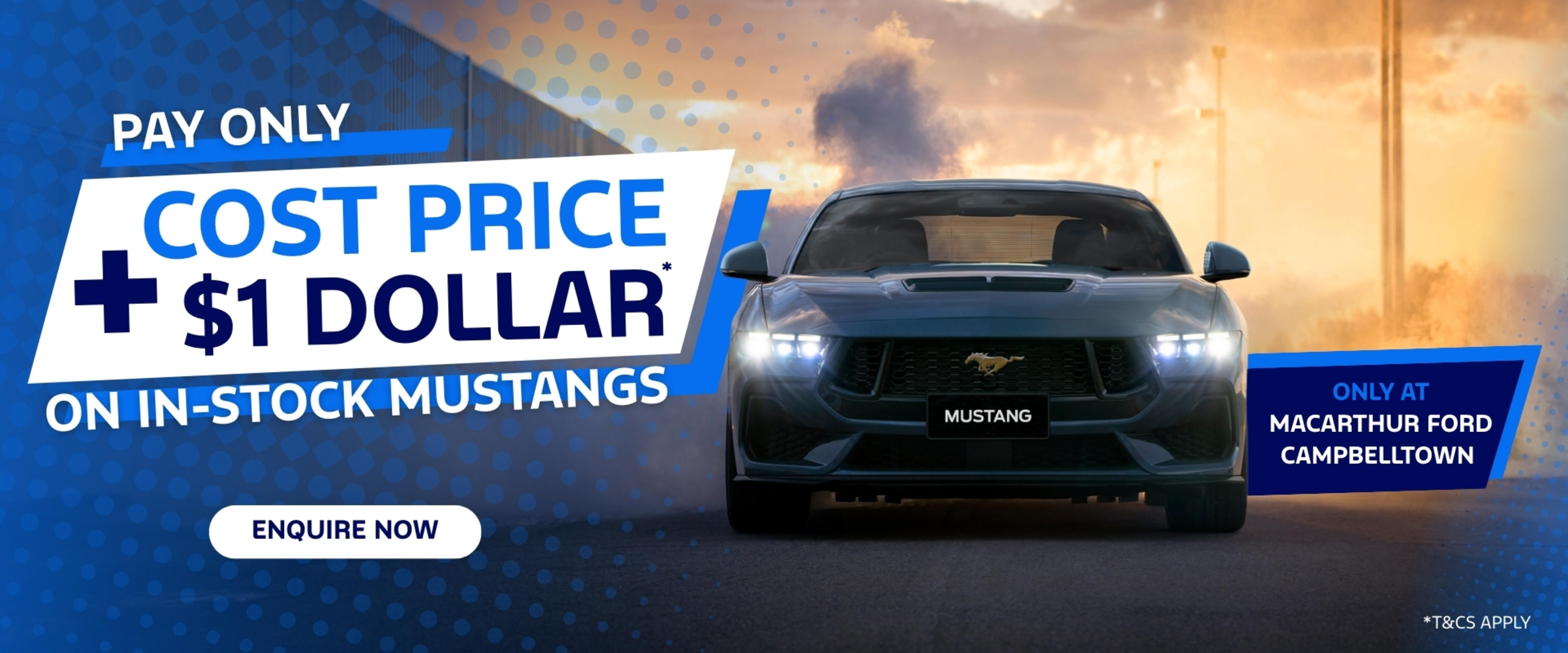Mustang at Cost. Plus $1. 