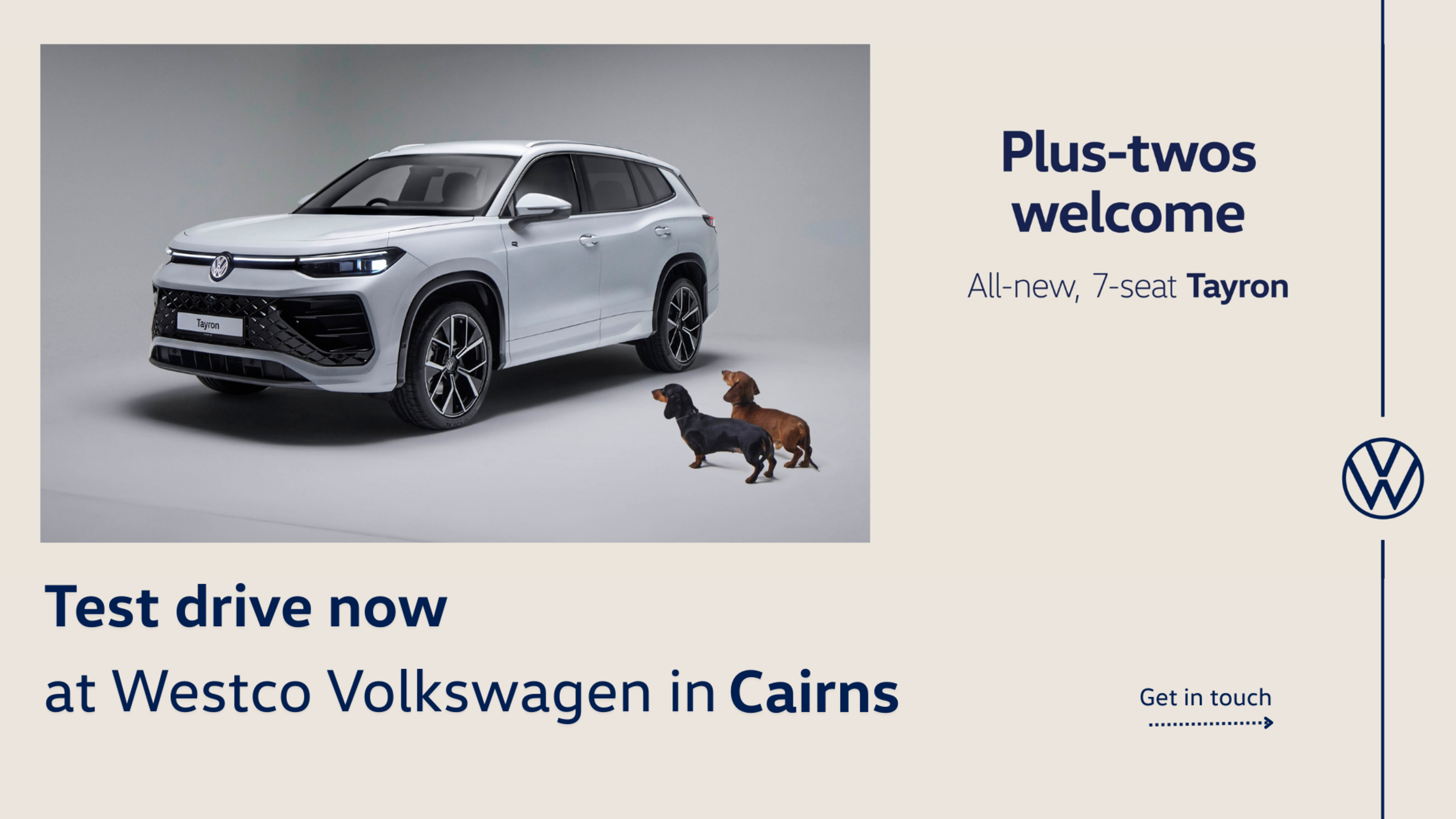 Plus-twos welcome. Test drive the new Tayron now.