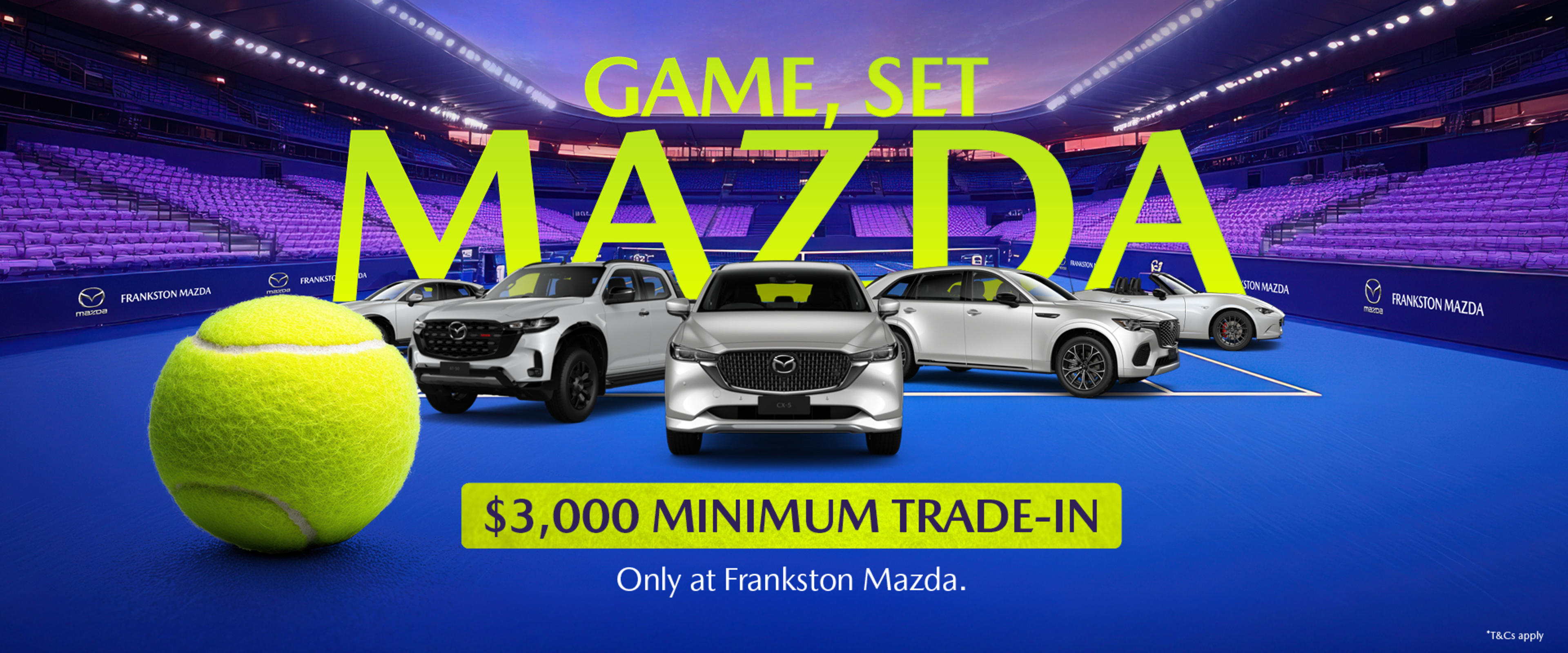 Game, Set, MAZDA! $3000 Minimum Trade-In