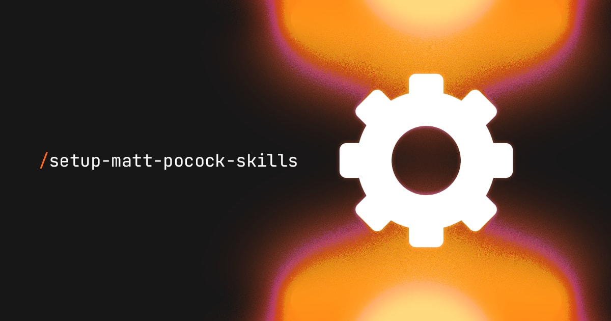 The /setup-matt-pocock-skills Skill