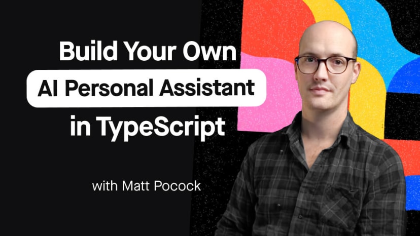 Build Your Own AI Personal Assistant in TypeScript