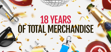 It's Our Birthday! Celebrating 18 Years Of Total Merchandise