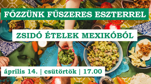 Főzzünk Fűszeres Eszterrel - Zsidó ételek Mexikóból