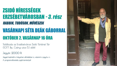 Zsidó hírességek Erzsébetvárosban 3. rész - rabbik, tudósok, művészek