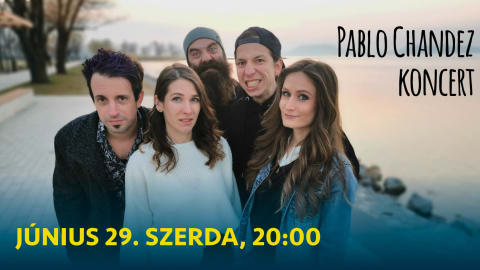 Pablo Chandez koncert // KULT-Udvar