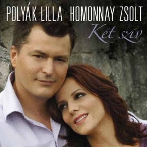 Polyák Lilla & Homonnay Zsolt - Két szív