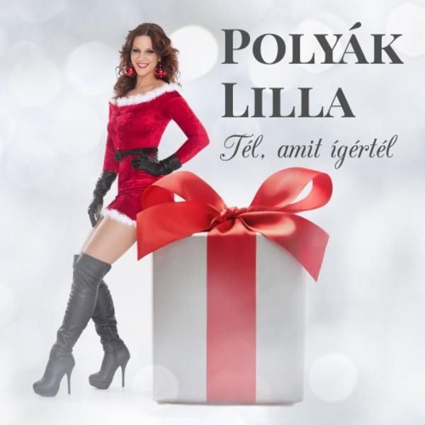 Polyák Lilla - Tél, amit ígértél (kislemez)