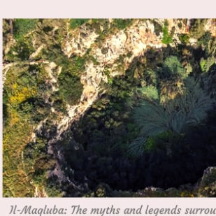 Il-Maqluba: The Myths and Legends Surrounding the Cavity in Malta