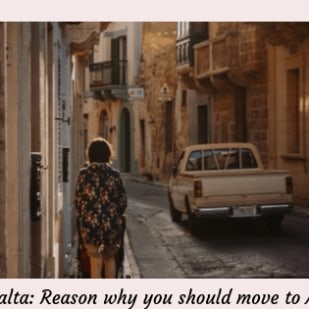 Why move to Malta: Reasons why you should move to Malta. 
