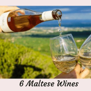 Top six Maltese Wines to try and experience the taste of Malta. 
