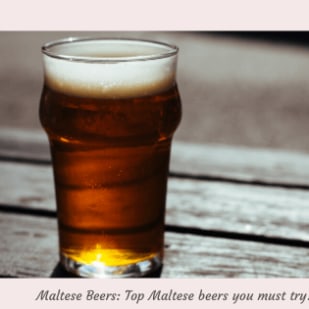 Maltese Beers: Top Maltese beers you must try! 