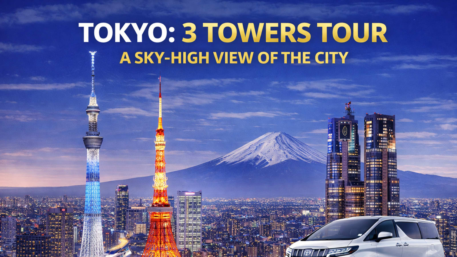 5-Hour Tokyo Three Towers Tour with Skyline Views and Mount Fuji