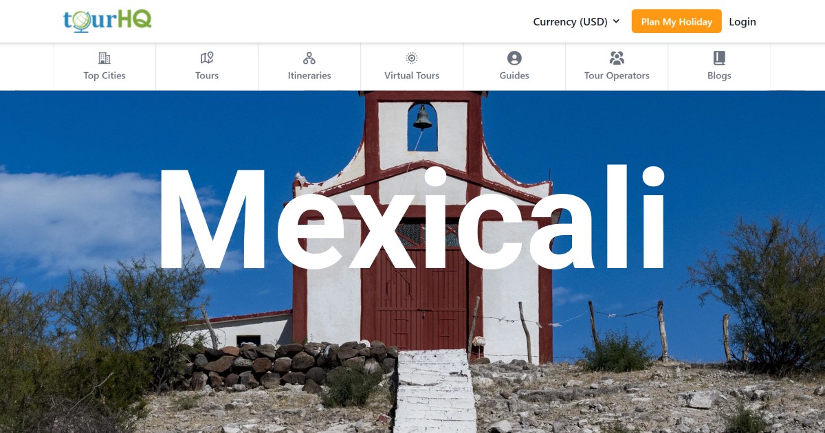 Private Local Guides & Guided Tours in Mexicali | tourHQ
