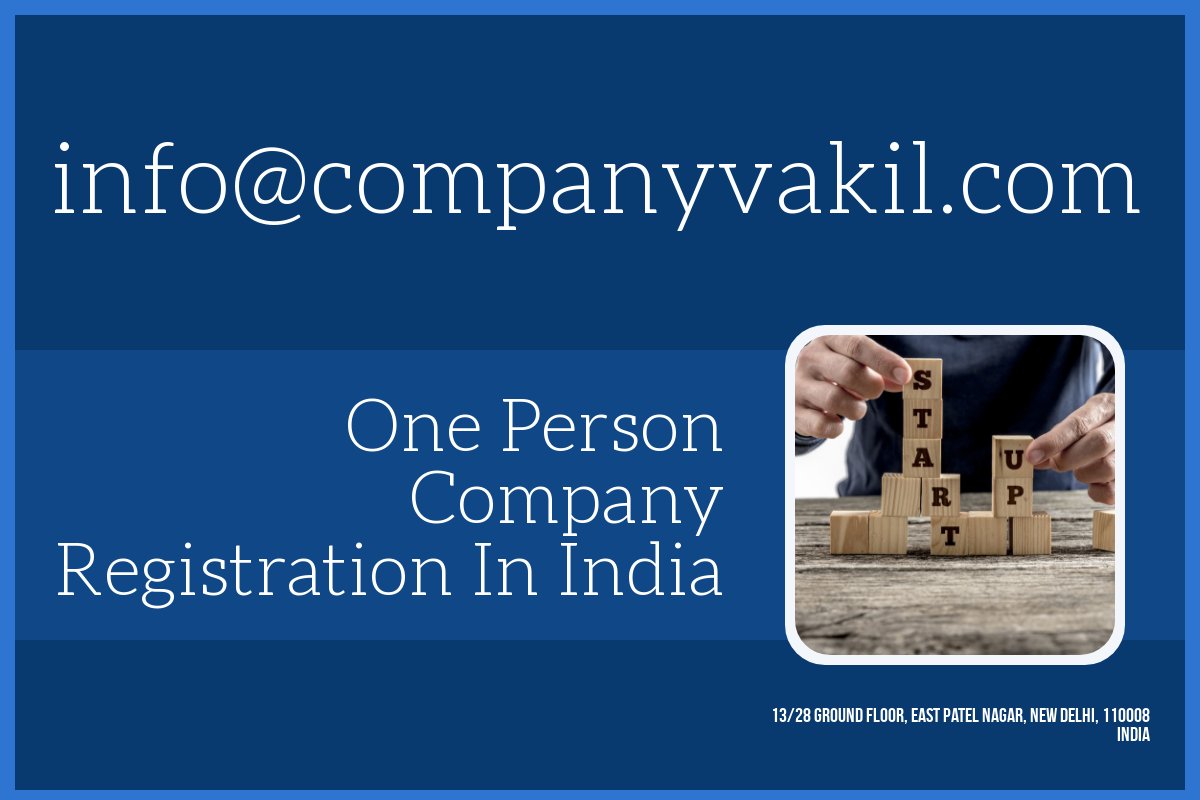 Procedure For Registration Of One Person Company In India One Person Company Formation In India