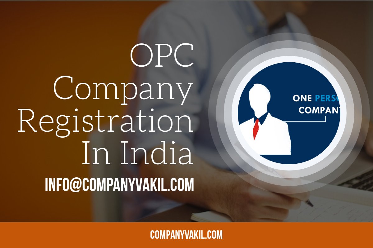 One Person Company Registration Fees One Person Company Registration In India