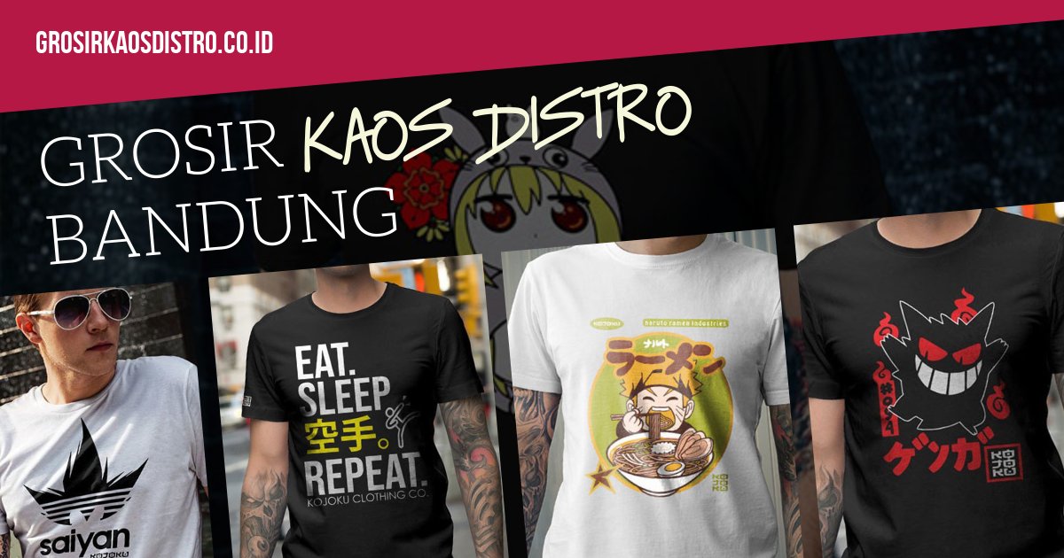 Grosir Kaos Distro Lengkap