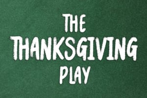 The Thanksgiving Play