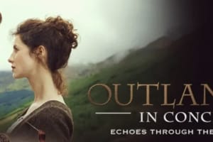 Outlander In Concert – Echoes Through The Highlands