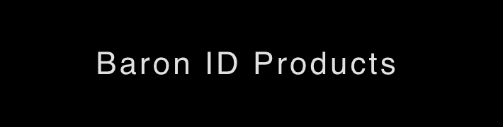 Baron ID Products