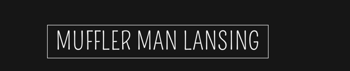Muffler Man Lansing
